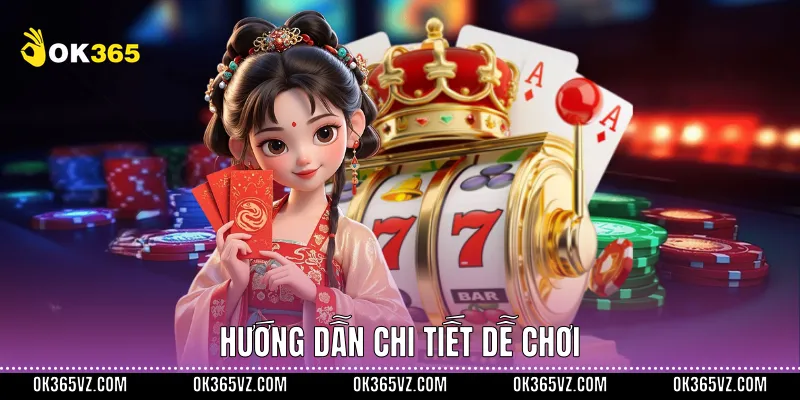 Hướng dẫn chi tiết dễ chơi