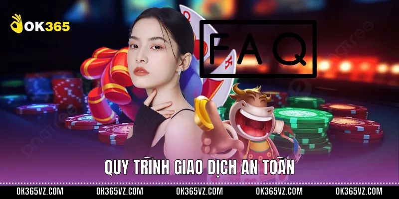 Quy trình giao dịch an toàn